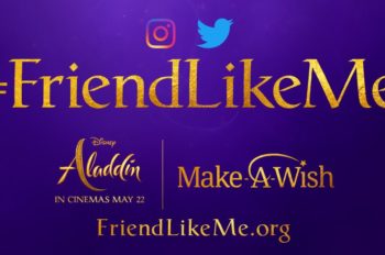 Disney And Make-A-Wish® Launch #FriendLikeMe Challenge In Celebration Of Upcoming Release “Aladdin”