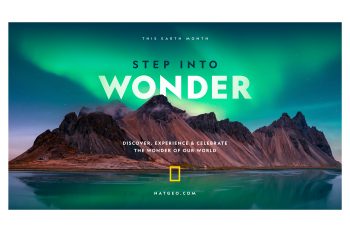Celebrating Earth Month with “Step Into Wonder” Campaign Led by National Geographic 